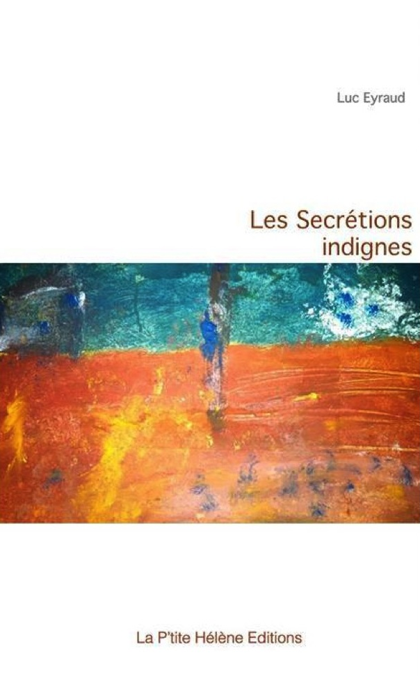 Les Sécrétions Indignes