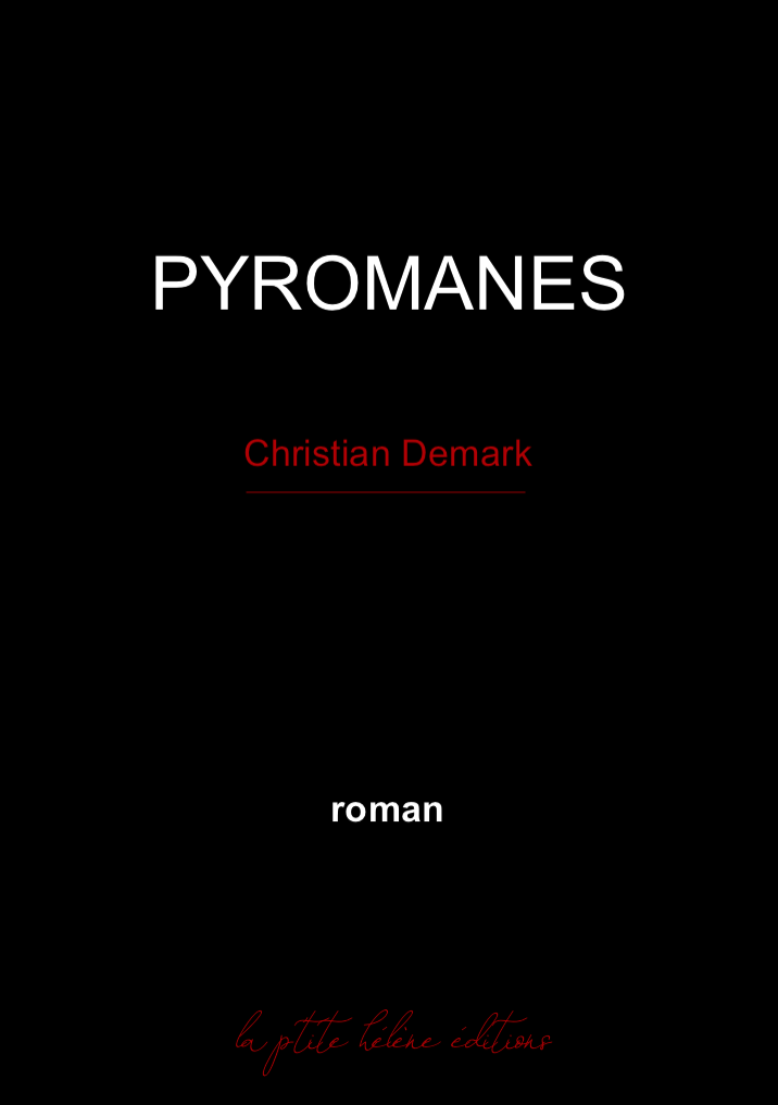 Pyromanes